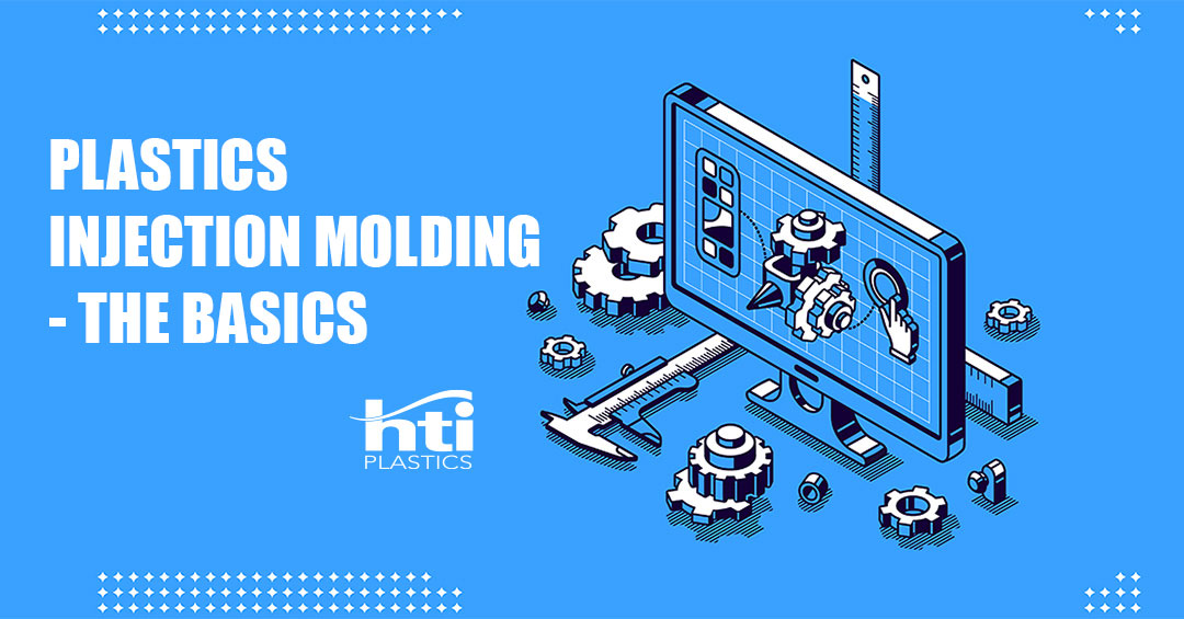 Plastic Injection Molding – The Basics